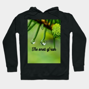 The smell of rain Hoodie